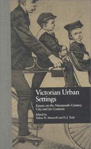 Cover of: Victorian urban settings: essays on the nineteenth-century city and its contexts