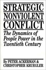 Cover of: Strategic Nonviolent Conflict by Peter Ackerman, Christopher Kruegler