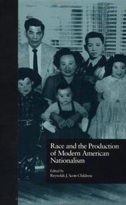 Cover of: Race and the production of modern American nationalism by edited by Reynolds J. Scott-Childress.