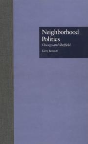 Cover of: Neighborhood politics: Chicago and Sheffield