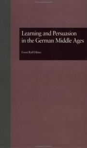 Cover of: Learning and persuasion in the German Middle Ages by Ernst Ralf Hintz