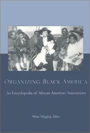 Cover of: Organizing Black America: An Encyclopedia of African American Associations (Special -Reference)