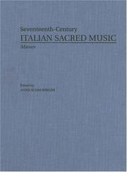 Masses by Alessandro Grandi, Giovanni Battista Chinelli, Giovanni Rigatti, Tarquinio Merula (Seventeenth-Century Italian Sacred Music) by A. Schnoebelen