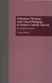 Cover of: Liberation theology and critical pedagogy in today's Catholic schools: social justice in action