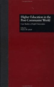 Higher Education in the Post-Communist World by Paula L Sabloff