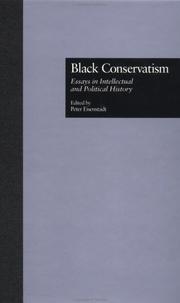 Cover of: Black conservatism: essays in intellectual and political history