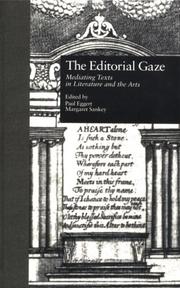 Cover of: The Editorial Gaze: Mediating Texts in Literature and the Arts (Garland Reference Library of the Humanities)