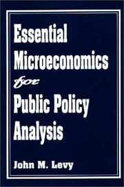 Cover of: Essential microeconomics for public policy analysis by John M. Levy