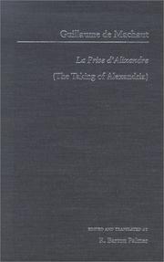 Cover of: Guillaume de Mauchaut: La Prise d'Alixandre (Garland Library of Medieval Literature)