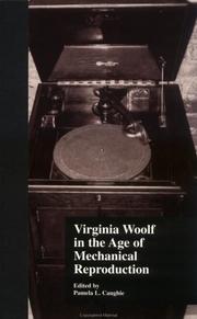 Cover of: Virginia Woolf in the age of mechanical reproduction by edited by Pamela L. Caughie.