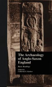 Cover of: The Archaeology of Anglo-Saxon England | C. Karkov