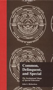 Cover of: Common, Delinquent, and Special by J. Richardson