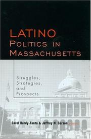 Cover of: Latino politics in Massachusetts: struggles, strategies, and prospects