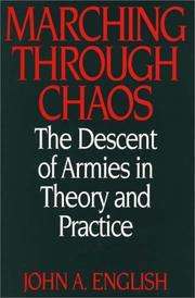 Cover of: Marching through chaos: the descent of armies in theory and practice