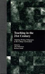 Cover of: Teaching in the 21st Century: Adapting Writing Pedagogies to the College Curriculum (Garland Reference Library of Social Science)