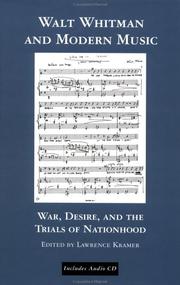 Cover of: Walt Whitman and modern music: war, desire, and the trials of nationhood