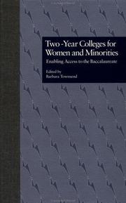 Cover of: Two-Year Colleges for Women and Minorities: Enabling Access to the Baccalaureate (Garland Reference Library of Social Science)