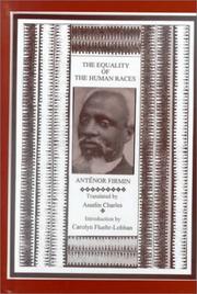 Cover of: The equality of the human races by Anténor Firmin