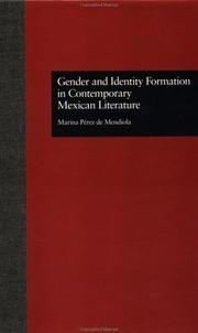 Cover of: Gender and identity formation in contemporary Mexican literature