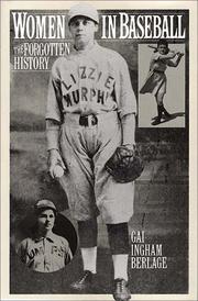 Cover of: Women in baseball: the forgotten history
