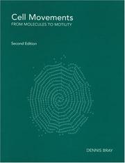 Cover of: Cell Movements: From Molecules to Motility