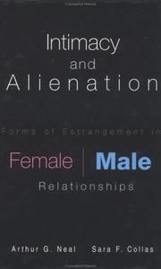Cover of: Intimacy and Alienation: Forms of Estrangement in Female/Male Relationships (Garland Reference Library of Social Science)