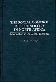 Cover of: The social control of technology in North Africa: information in the global economy