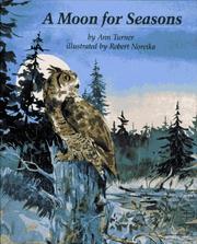 Cover of: A moon for seasons | Ann Warren Turner