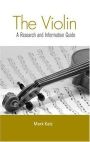 Cover of: The violin: a research and information guide