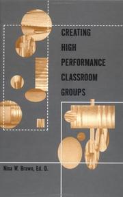 Cover of: Creating High Performance Classroom Groups