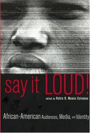 Cover of: Say it loud!: African-American audiences, media, and identity