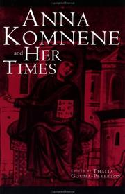Anna Komnene and Her Times (Garland Medieval Casebooks) by Thalia Gouma-Peterson