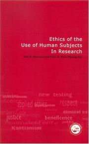 Ethics of the use of human subjects in research by Adil E. Shamoo