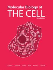 Molecular Biology of the Cell by Bruce Alberts, Alexander Johnson, Julian Lewis, David Morgan, Martin Raff, Julian Lewis, Keith Roberts, Peter Walter, Alexander D. Johnson, Alberts, Alberts Et Al.