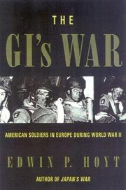 Cover of: The GI's war: American soldiers in Europe during World War II