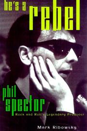Cover of: He's a Rebel by Mark Ribowsky, Mark Ribowsky