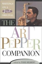 Cover of: The Art Pepper companion by edited by Todd Selbert.
