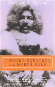 A Negro explorer at the North Pole by Matthew Alexander Henson