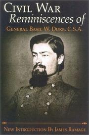 Cover of: The Civil War reminiscences of General Basil W. Duke, C.S.A.