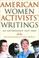 Cover of: American Women Activists' Writings
