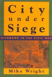 Cover of: City under siege: Richmond in the Civil War