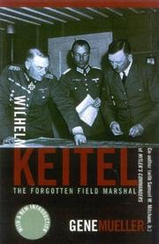 Cover of: Wilhelm Keitel, the forgotten Field Marshal by Gene Mueller