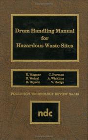 Cover of: Drum handling manual for hazardous waste sites by by K. Wagner ... [et al.].