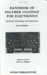 Handbook of polymer coatings for electronics by James J. Licari