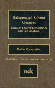 Cover of: Halogenated solvent cleaners: emission control technologies and cost analyses