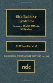 Cover of: Sick building syndrome: sources, health effects, mitigation