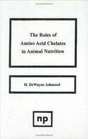 Cover of: The Roles of amino acid chelates in animal nutrition