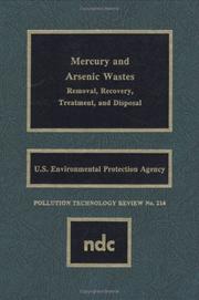 Cover of: Mercury and Arsenic Wastes by United State Environmental Protection Ag