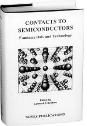 Cover of: Contacts to Semiconductors: Fundamentals and Technology