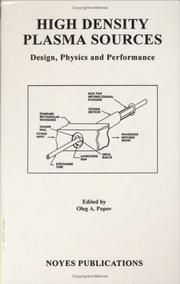 Cover of: High Density Plasma Sources: Design, Physics, and Performance (Materials Science and Process Technology Series)